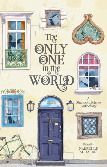 The Only One In The World - A Sherlock Holmes Anthology