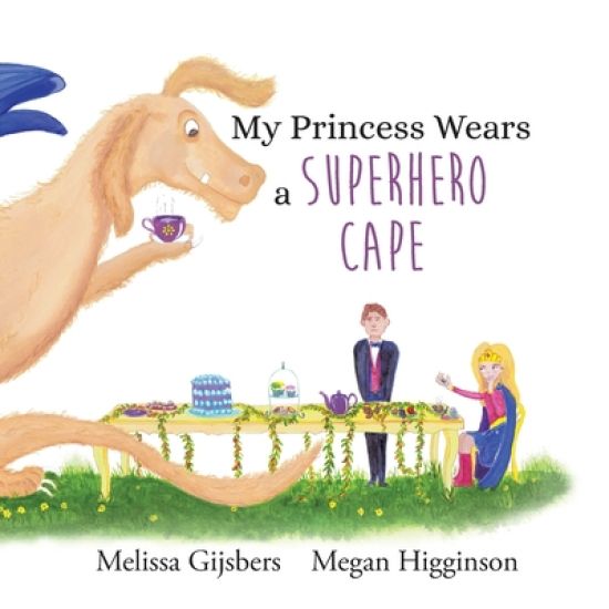 My Princess Wears a Superhero Cape