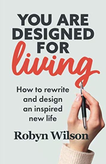 You Are Designed for Living