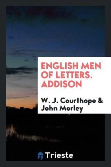 English Men of Letters. Addison