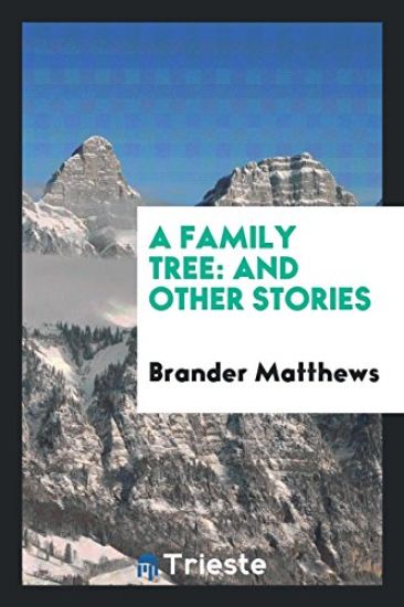A Family Tree, and Other Stories