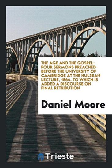 The Age and the Gospel