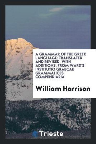 A Grammar of the Greek Language