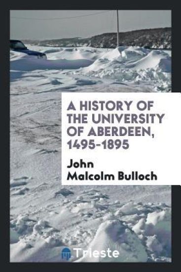 A History of the University of Aberdeen
