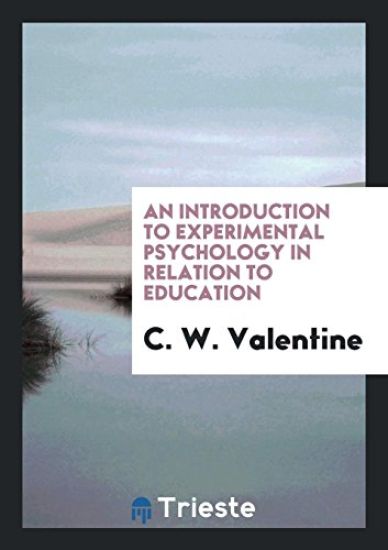 An Introduction to Experimental Psychology in Relation to Education