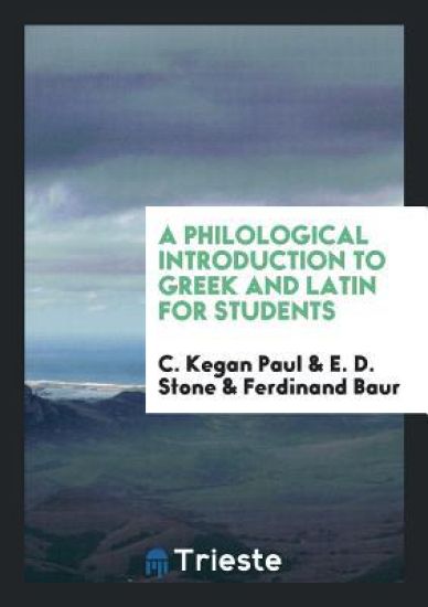A Philological Introduction to Greek and Latin for Students