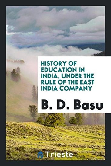 History of Education in India, Under the Rule of the East India Company