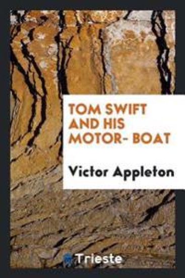 Tom Swift and His Motor Boat