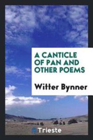A Canticle of Pan and Other Poems