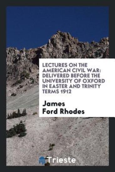 Lectures on the American Civil War
