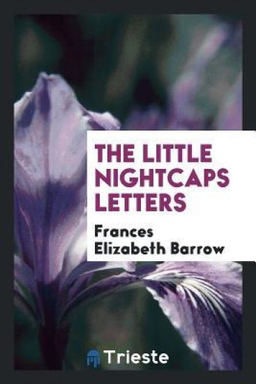 The Little Nightcaps Letters