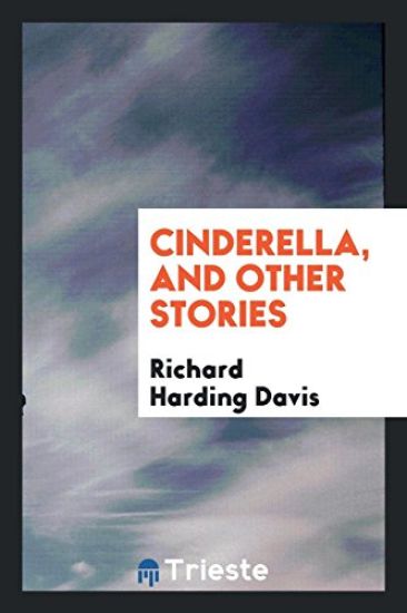 Cinderella, and Other Stories