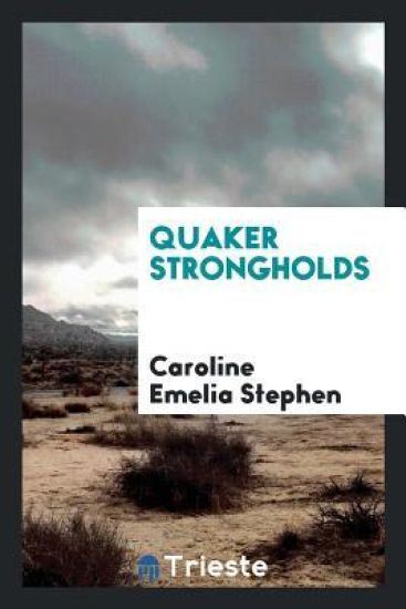 Quaker Strongholds