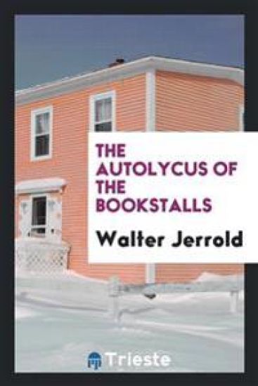 The Autolycus of the Bookstalls
