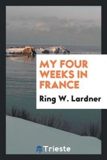 My Four Weeks in France