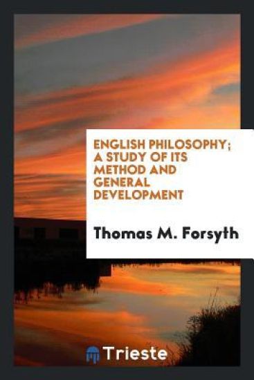 English Philosophy; A Study of Its Method and General Development