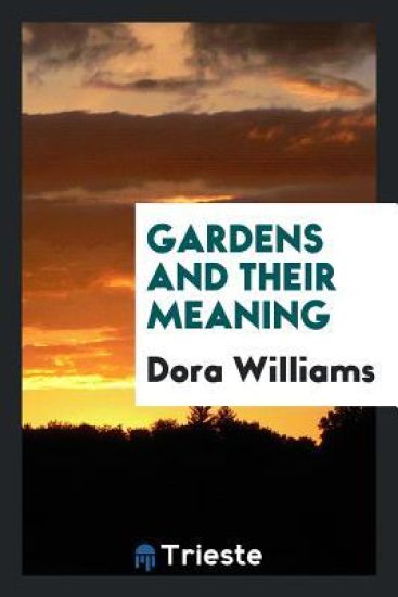 Gardens and Their Meaning