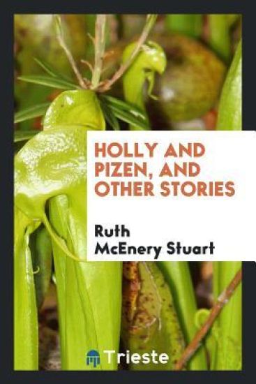 Holly and Pizen, and Other Stories