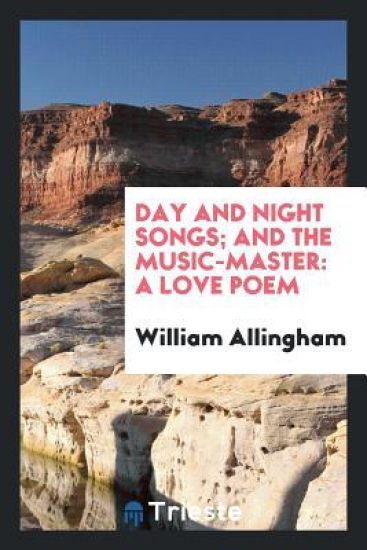 Day and Night Songs; And the Music-Master