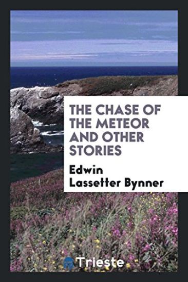 The Chase of the Meteor and Other Stories