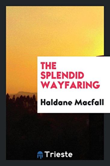 The Splendid Wayfaring