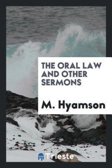 The Oral Law and Other Sermons