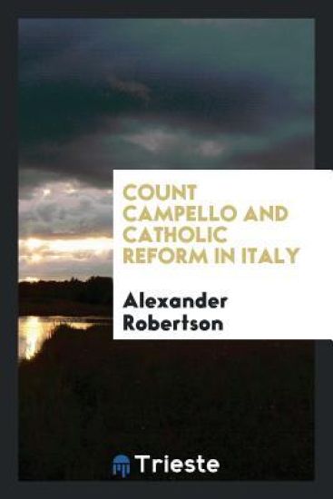 Count Campello and Catholic Reform in Italy