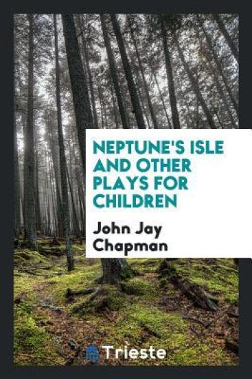 Neptune's Isle and Other Plays for Children