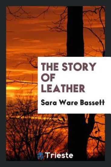 The Story of Leather