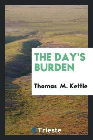 The Day's Burden