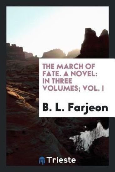 The March of Fate. a Novel