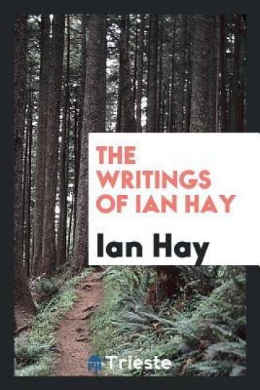 The Writings of Ian Hay