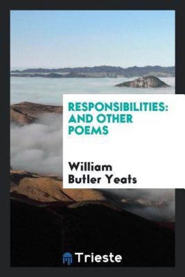 Responsibilities, and Other Poems