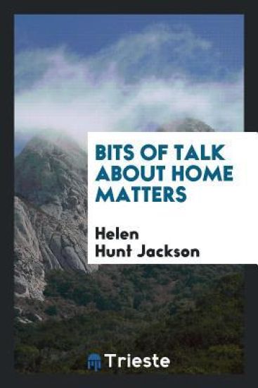 Bits of Talk about Home Matters