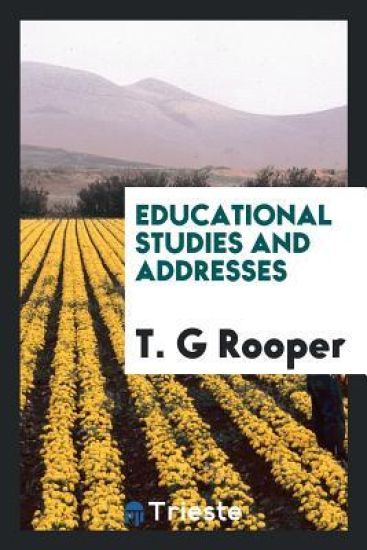 Educational Studies and Addresses