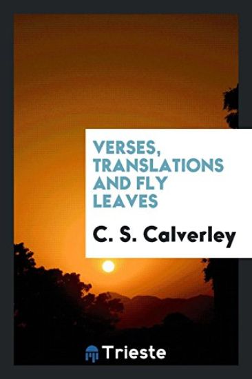 Verses, Translations and Fly Leaves
