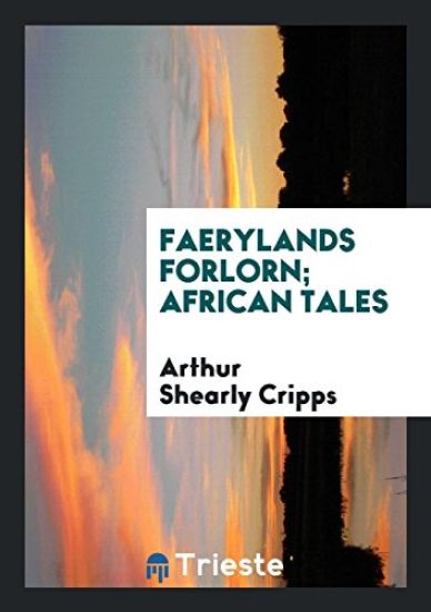 Faerylands Forlorn; African Tales