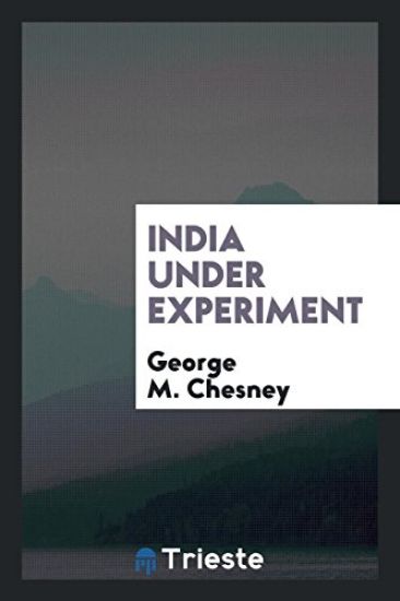 India Under Experiment