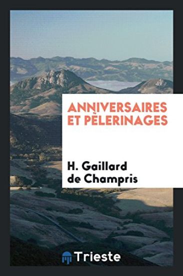 Anniversaires Et Pï¿½lerinages