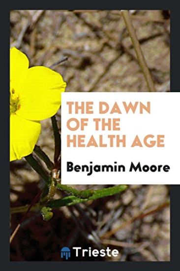 The Dawn of the Health Age