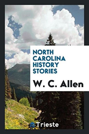 North Carolina History Stories
