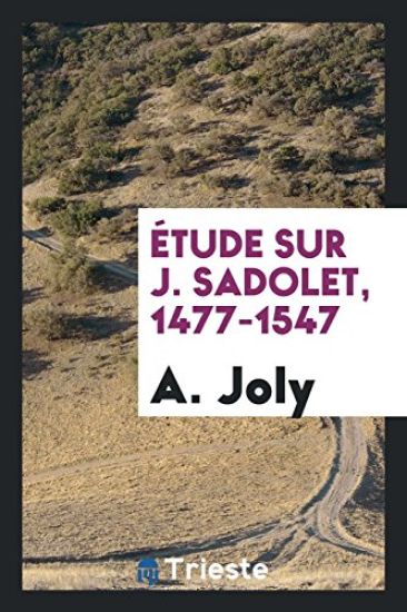 ï¿½tude Sur J. Sadolet, 1477-1547