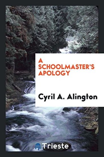 A Schoolmaster's Apology