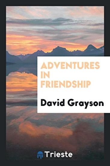 Adventures in Friendship
