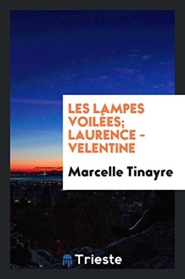 Les Lampes Voilï¿½es; Laurence - Velentine