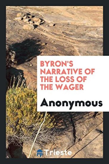 Byron's Narrative of the Loss of the Wager