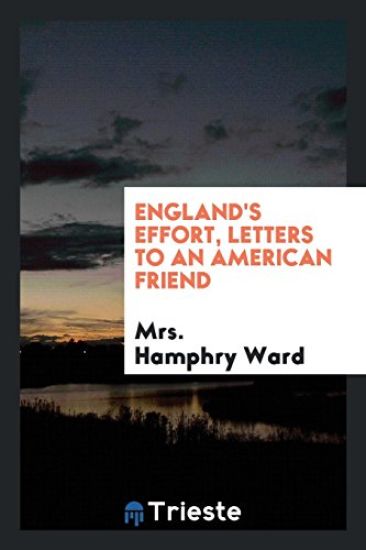 England's Effort, Letters to an American Friend