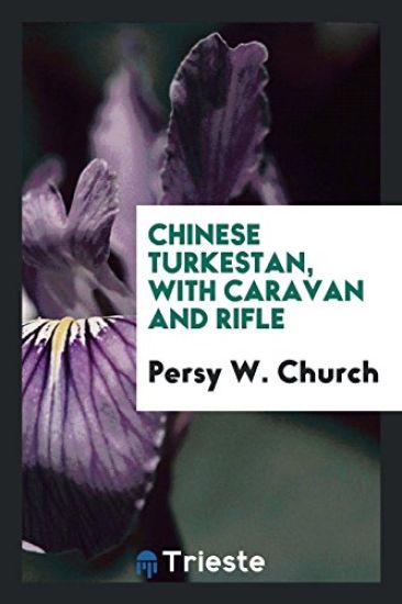 Chinese Turkestan, with Caravan and Rifle