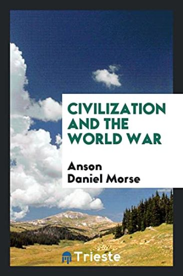 Civilization and the World War