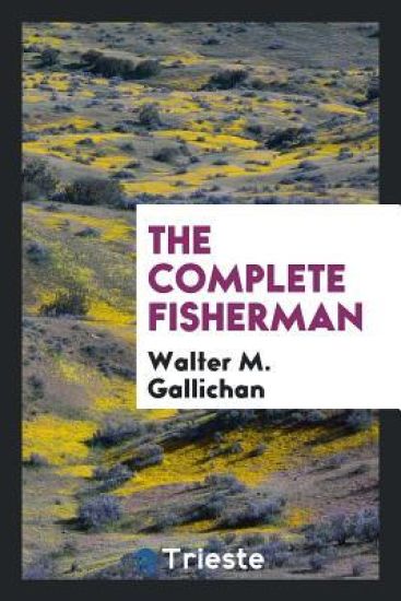 The Complete Fisherman
